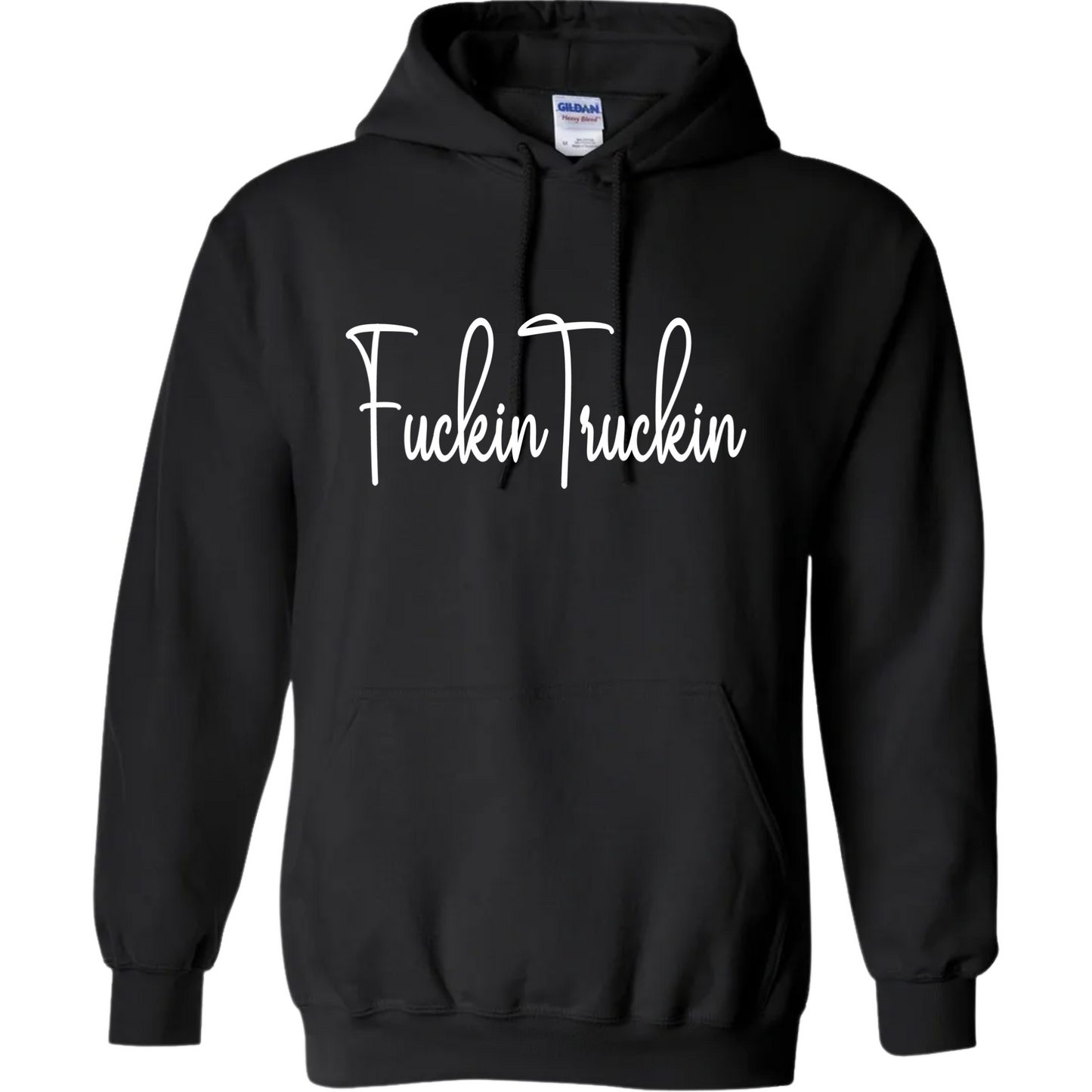 Fuckin Truckin Hoodie