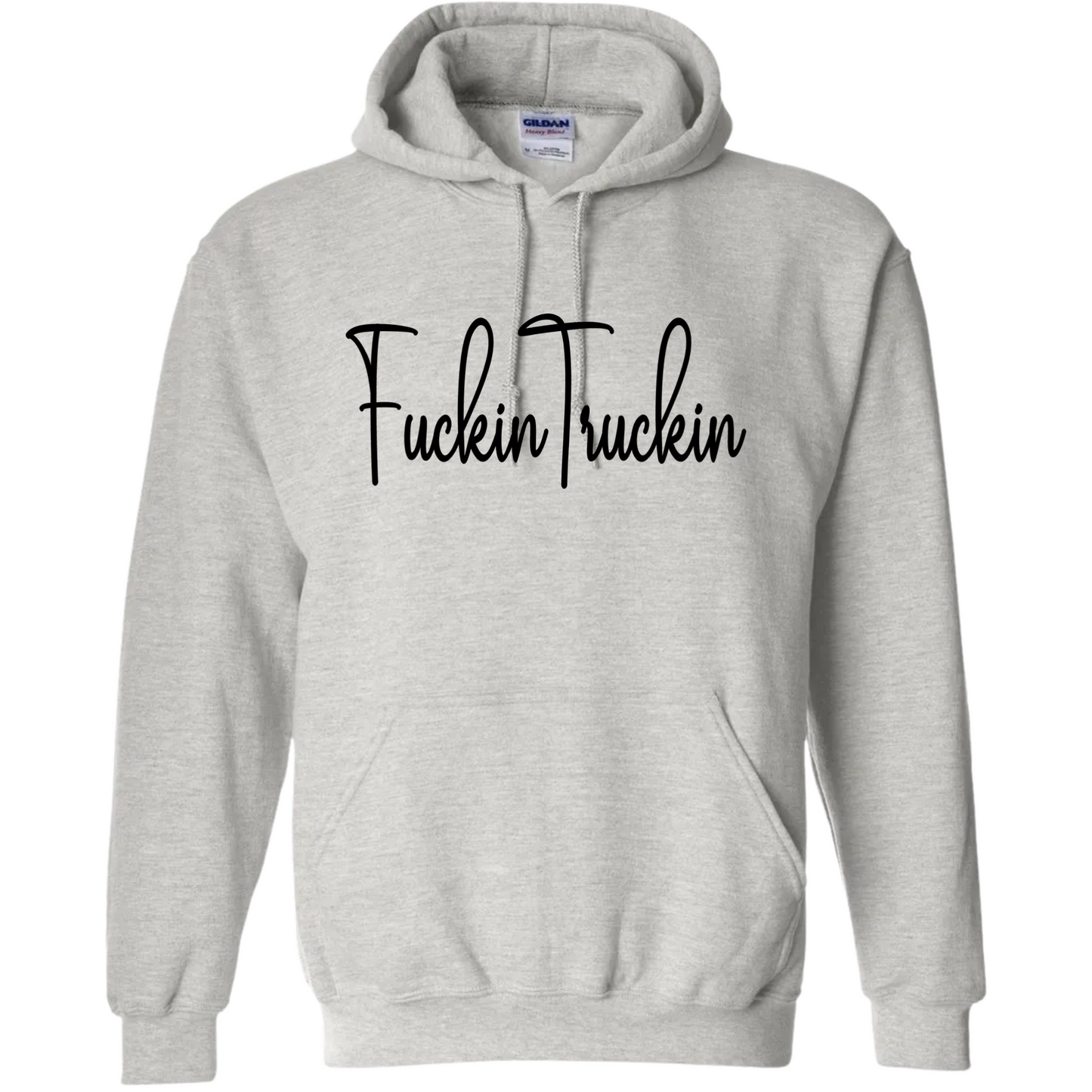 Fuckin Truckin Hoodie