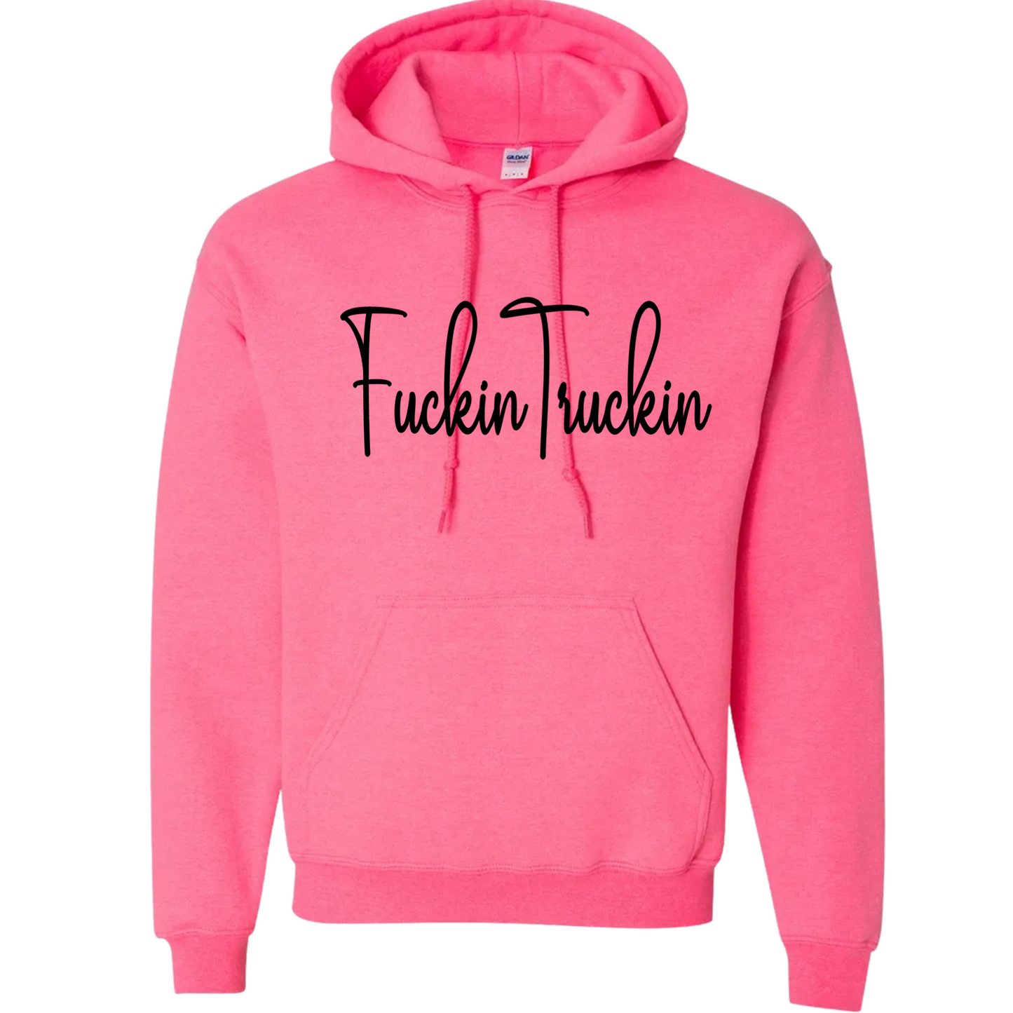 Fuckin Truckin Hoodie