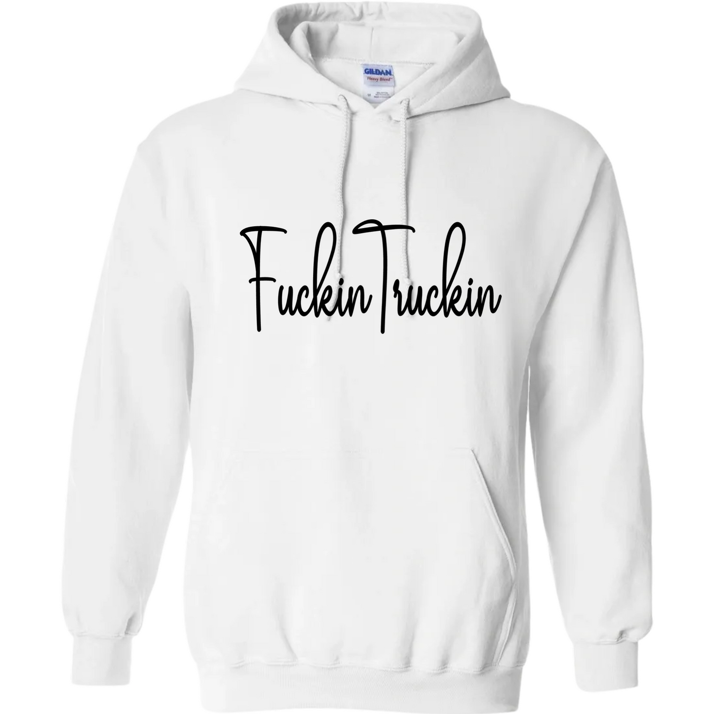 Fuckin Truckin Hoodie